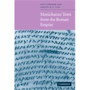 Manichaean Texts from the Roman Empire by Edited by Iain Gardner , Samuel N. C. Lieu, 9780521560900