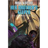 Her Brother's Keeper by Kupari, Mike, 9781476780900