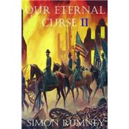 Our Eternal Curse by Rumney, Simon; Fairfax, Yelena, 9781508520900