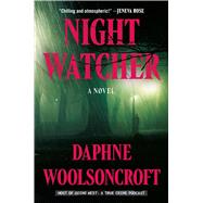 Night Watcher by Woolsoncroft, Daphne, 9781538770900