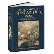 The Romance of King Arthur and His Knights of the Round Table by Malory, Thomas, 9781606600900