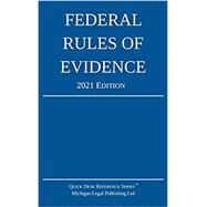 Federal Rules of Evidence; 2021 Edition: With Internal Cross-References by Michigan Legal Publishing, 9781640020900