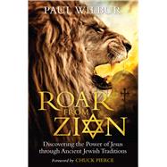 Roar from Zion by Wilbur, Paul, 9781684510900