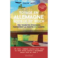 Voyage en Allemagne sous le IIIe Reich by Julia Boyd, 9782379350900