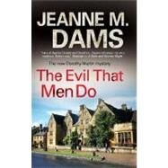 The Evil That Men Do by Dams, Jeanne M., 9780727880901