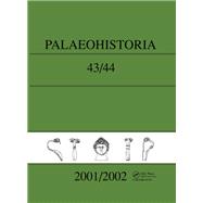 Palaeohistoria 43-44 (2001-2002) by Institute of Archaeology, 9781040900901