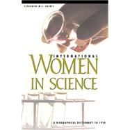 International Women in Science by Haines, Catharine Manya Colton; Stevens, Helen M., 9781576070901
