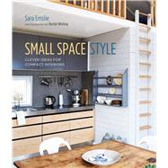 Small Space Style by Emslie, Sara; Whiting, Rachel, 9781788790901