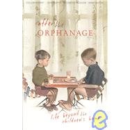 After the Orphanage Life Beyond the Children's Home by Murray, Suellen; Murphy, John; Branigan, Elizabeth; Malone, Jenny, 9781921410901