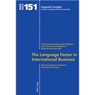 The Language Factor in International Business by Heynderickx, Priscilla; Dieltjens, Sylvain; Jacobs, Geert; Gillaerts, Paul; De Groot, Elizabeth, 9783034310901