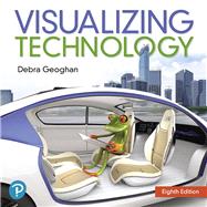 Visualizing Technology, Complete by Geoghan, Debra, 9780135440902