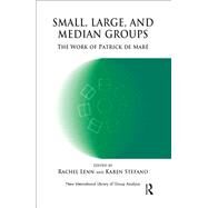 Small, Large and Median Groups by Lenn, Rachel; Stefano, Karen, 9780367100902