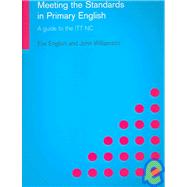 Meeting the Standards in Primary English: A Guide to ITT NC by English; EVE, 9780415230902