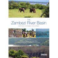 The Zambezi River Basin: Water and Sustainable Development by Lautze; Jonathan, 9781138240902