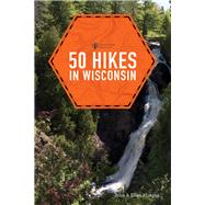 50 Hikes in Wisconsin by Morgan, Ellen; Morgan, John, 9781682680902