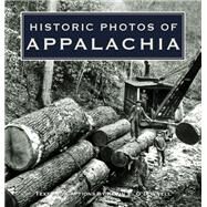 Historic Photos of Appalachia by O'Donnell, Kevin, 9781684420902