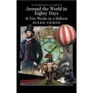 Around the World in 80 Days and Five Weeks in a Balloon by Verne, J., 9781853260902