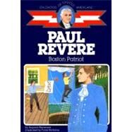 Paul Revere : Boston Patriot by Stevenson, Augusta; Nicholas, Frank, 9780020420903