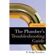 Plumber's Troubleshooting Guide, 2e by Woodson, R., 9780071600903
