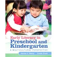 Early Literacy in Preschool and Kindergarten A Multicultural Perspective, Pearson eText with Loose-Leaf Version -- Access Card Package by Beaty, Janice J.; Pratt, Linda, 9780133830903
