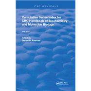 Cumulative Series Index for CRC Handbook of Biochemistry and Molecular Biology by Fasman, Gerald D., 9780367260903