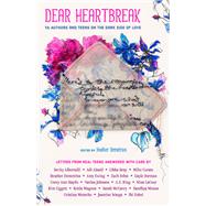 Dear Heartbreak by Demetrios, Heather; Albertalli, Becky; Alsaid, Adi; Bray, Libba; Curato, Mike, 9781250170903