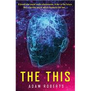 The This by Roberts, Adam, 9781473230903