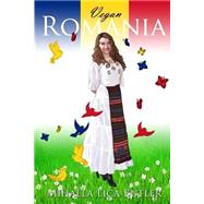 Vegan Romania by Butler, Mihaela Lica, 9781519790903