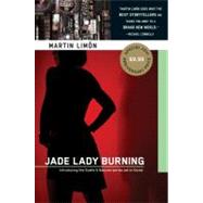 Jade Lady Burning by Limon, Martin, 9781616950903
