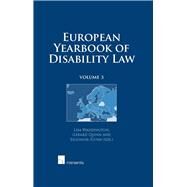 European Yearbook of Disability Law Volume 3 by Waddington, Lisa; Quinn, Gerard; Flynn, Eilionoir, 9781780680903