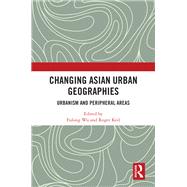 Changing Asian Urban Geographies by Fulong Wu, 9781032290904