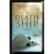 Death Ship by Kelly, Jim, 9781780290904