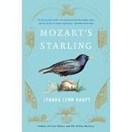 Mozart's Starling by Haupt, Lyanda Lynn, 9780316370905