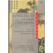 Anthology of Chinese Literature: Volume II From the Fourteenth Century to the Present Day by Birch, Cyril, 9780802150905