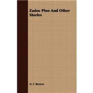 Zadoc Pine and Other Stories by Bunner, H. C., 9781409710905