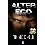 Alter Ego by King Richard, Jr., 9781523250905