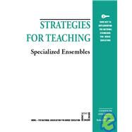 Strategies for Teaching Specialized Ensembles by Cutietta, Robert, 9781565450905