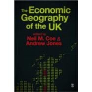 The Economic Geography of the Uk by Neil Coe, 9781849200905