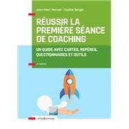 Russir la premire sance de coaching - 3e d. by Jean-Marc Parizet; Sophie Berger, 9782729620905