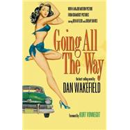 Going All the Way by Wakefield, Dan, 9780253210906