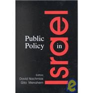Public Policy in Israel by Nachmias,David, 9780714650906