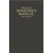 Nelson's Minister's Manual, Kjv Edition by Thomas Nelson Publishers, 9780785250906