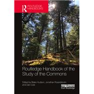 Routledge Handbook of the Study of the Commons by Hudson; Blake, 9781138060906