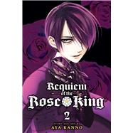 Requiem of the Rose King, Vol. 2 by Kanno, Aya, 9781421580906