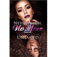 Never Again, No More 2 by Untamed, 9781645560906