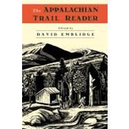 The Appalachian Trail Reader by Emblidge, David, 9780195100907