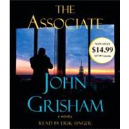 The Associate A Novel by Grisham, John; Singer, Erik, 9780307750907