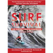 Surf Survival by Nathanson, Andrew, M.D.; Everline, Clayton, M.D.; Renneker, Mark, M.D.; Lopez, Gerry, 9781510740907