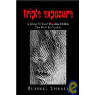Triple Exposure by Thrall, Russell, 9781599260907