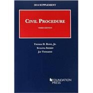 Civil Procedure 2014 by Rowe, Thomas D.; Sherry, Suzanna; Tidmarsh, Jay T., 9781628100907